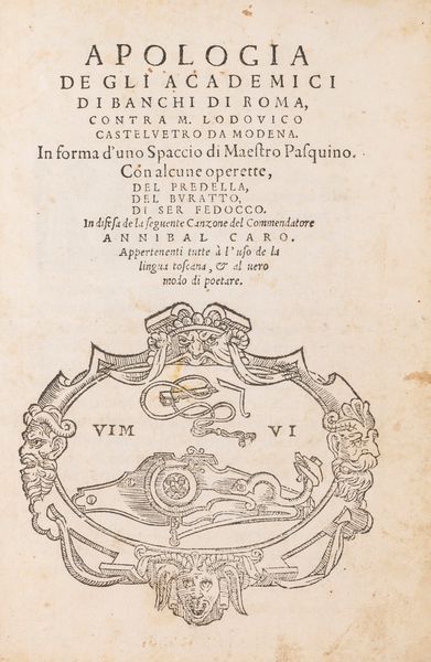 Annibale Caro : Apologia de gli Academici di Banchi di Roma contra M. Lodovico Castelvetro  - Asta Libri, Autografi e Stampe - Associazione Nazionale - Case d'Asta italiane