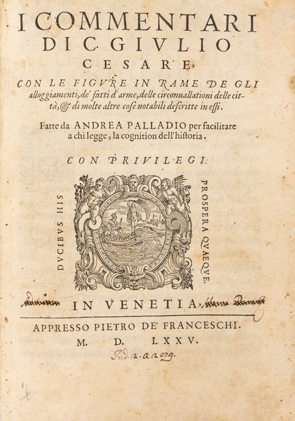 Cesare, Giulio Cesare, : I Commentari con le figure in rame de gli alloggiamenti, de' fatti d'arme, delle circonvallationi delle città.  - Asta Libri, Autografi e Stampe - Associazione Nazionale - Case d'Asta italiane