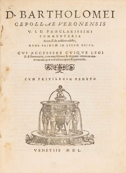 BARTOLOMEO CIPOLLA : Commentaria in tit.ff.de aedilitio edicto nunc primum in lucem edita  - Asta Libri, Autografi e Stampe - Associazione Nazionale - Case d'Asta italiane