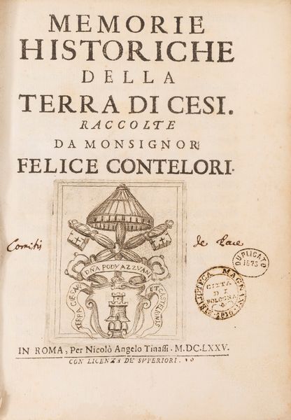 Felice Contelori : Memorie historiche della terra di Cesi  - Asta Libri, Autografi e Stampe - Associazione Nazionale - Case d'Asta italiane