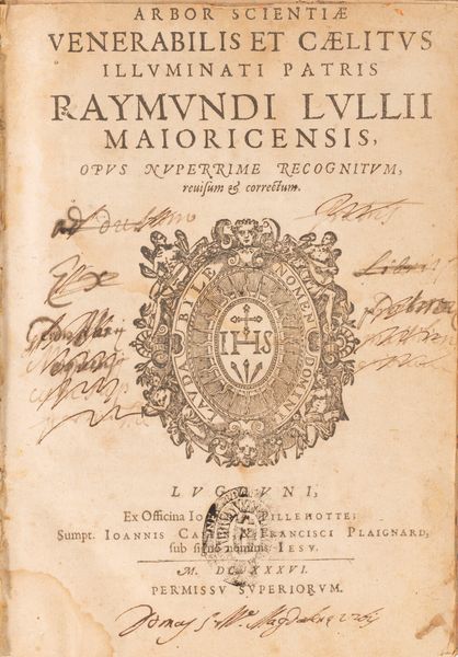 Raimondo Lullo : Arbor Scientiae Venerabilis et Caelitus Illuminati Patris  - Asta Libri, Autografi e Stampe - Associazione Nazionale - Case d'Asta italiane