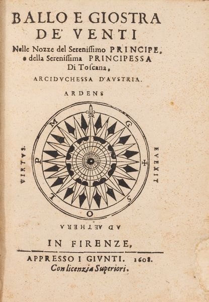 Lorenzo Franceschi : Ballo e Giostra de' Venti nelle nozze del Serenissimo Principe e della Serenissima Principessa di Toscana  - Asta Libri, Autografi e Stampe - Associazione Nazionale - Case d'Asta italiane