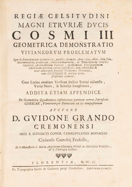 GUIDO GRANDI : Geometrica demonstratio Vivianeorum problematum  - Asta Libri, Autografi e Stampe - Associazione Nazionale - Case d'Asta italiane