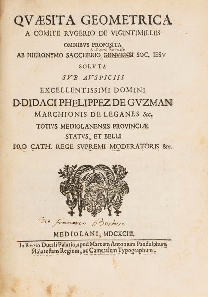 Giovanni Girolamo Saccheri : Quaesita geometrica a comite Rugerio de Vigintimilliis omnibus proposita  - Asta Libri, Autografi e Stampe - Associazione Nazionale - Case d'Asta italiane