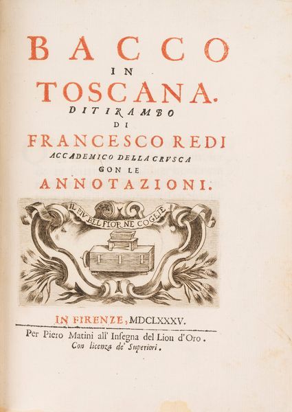 FRANCESCO REDI : Bacco in Toscana  - Asta Libri, Autografi e Stampe - Associazione Nazionale - Case d'Asta italiane