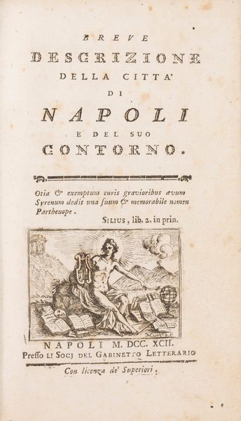 Giuseppe Maria Galanti : Nuova descrizione storica e geografica delle Sicilie - Breve descrizione della città di Napoli e del suoi contorno.  - Asta Libri, Autografi e Stampe - Associazione Nazionale - Case d'Asta italiane