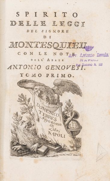 Charles-Louis de Secondat Montesquieu : Spirito delle leggi con le note dell'Abate Antonio Genovesi.  - Asta Libri, Autografi e Stampe - Associazione Nazionale - Case d'Asta italiane