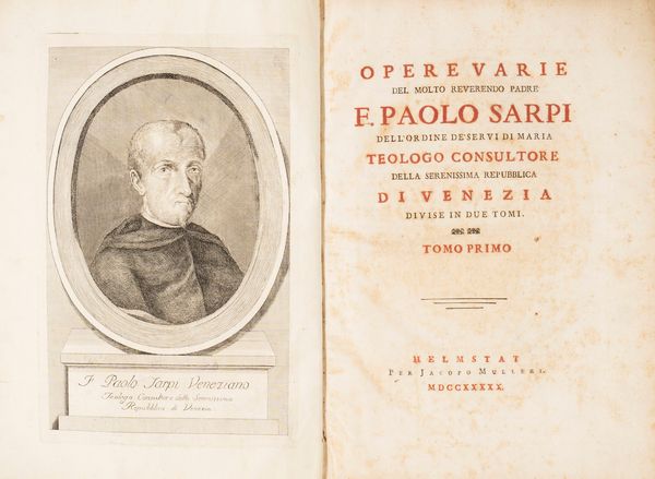 Sarpi, Paolo : Opere varie del molto reverendo padre F. Paolo Sarpi  - Asta Libri, Autografi e Stampe - Associazione Nazionale - Case d'Asta italiane