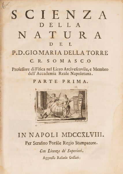 Giovanni Maria Della Torre : Scienza della natura  - Asta Libri, Autografi e Stampe - Associazione Nazionale - Case d'Asta italiane