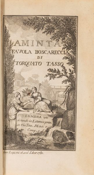 Tasso, Torquato : Aminta Favola Boscareccia  - Asta Libri, Autografi e Stampe - Associazione Nazionale - Case d'Asta italiane