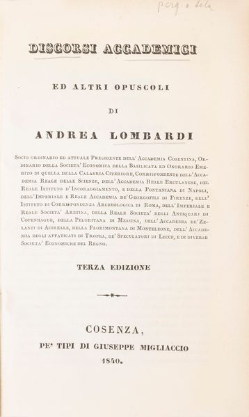 Andrea Lombardi : Discorsi accademici ed altri opuscoli.  - Asta Libri, Autografi e Stampe - Associazione Nazionale - Case d'Asta italiane