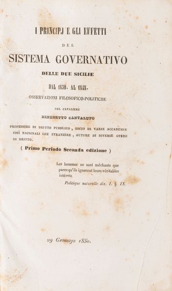 Benedetto Cantalupo : I principi e gli effetti del sistema governativo delle Due Sicilie dal 1830 al 1848. Osservazioni filosofiche-politiche.  - Asta Libri, Autografi e Stampe - Associazione Nazionale - Case d'Asta italiane