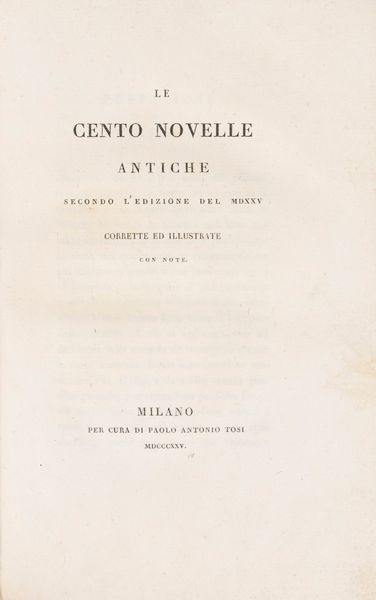 Le cento novelle antiche secondo l'edizione del MDXXV  - Asta Libri, Autografi e Stampe - Associazione Nazionale - Case d'Asta italiane