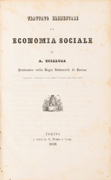 Antonio Scialoja : Trattato elementare di economia sociale  - Asta Libri, Autografi e Stampe - Associazione Nazionale - Case d'Asta italiane