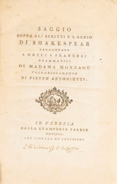 Elizabeth Montagu : Saggio sopra gli scritti e 'l genio di Shakespear paragonato a greci e francesi drammatici di Madama Montagu  - Asta Libri, Autografi e Stampe - Associazione Nazionale - Case d'Asta italiane