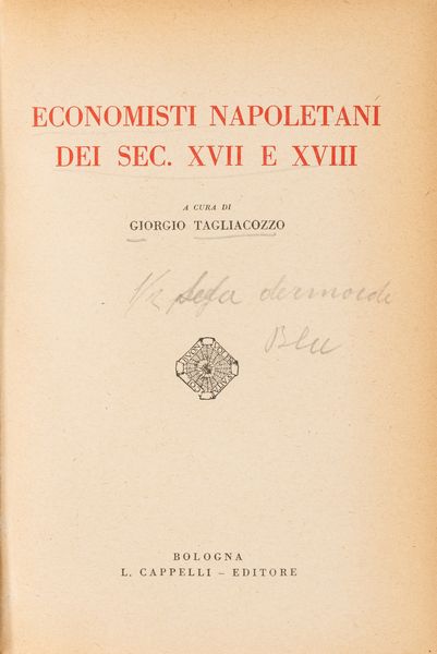 Giorgio Tagliacozzo : Economisti napoletani del sec. XVII e XVIII.  - Asta Libri, Autografi e Stampe - Associazione Nazionale - Case d'Asta italiane