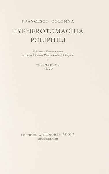 Colonna, Francesco : Hypnerotomachia Poliphili  - Asta Libri, Autografi e Stampe - Associazione Nazionale - Case d'Asta italiane