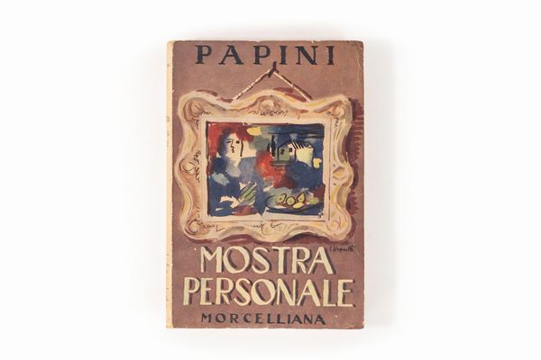 Papini, Giovanni : Mostra Personale.  - Asta Libri, Autografi e Stampe - Associazione Nazionale - Case d'Asta italiane