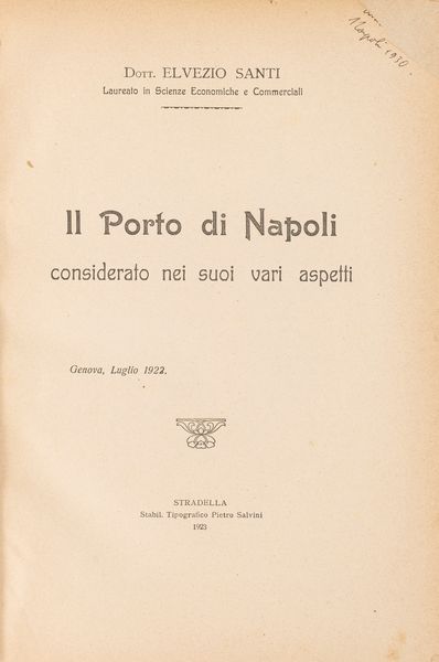 Elvezio Santi : Il porto di Napoli considerato nei suoi vari aspetti.  - Asta Libri, Autografi e Stampe - Associazione Nazionale - Case d'Asta italiane