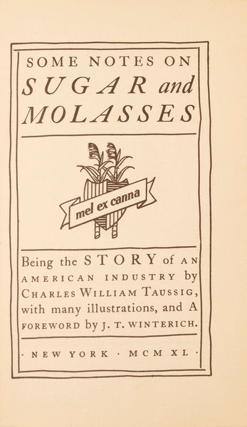 Charles William Taussig : Some notes on Sugar and Molasses; being the story of an American industry  - Asta Libri, Autografi e Stampe - Associazione Nazionale - Case d'Asta italiane