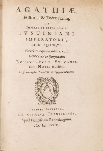 Agazia Scolastico : De Imperio et rebus gestis Iustiniani Imperatoris, Libri Quinque  - Asta Libri, Autografi e Stampe - Associazione Nazionale - Case d'Asta italiane