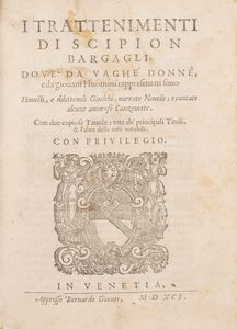 Bargagli, Scipione - I trattenimenti di Scipion Bargagli; doue da vaghe donne, e da giouani huomini rappresentati sono honesti, e diletteuoli giuochi; narrate nouelle; e cantate alcune amorose canzonette