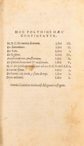 Cicerone, Marco Tullio : Hoc volumine haec continentur. M. T. C. De natura deorum. Libri III. De diuinatione. Libri II. De fato. Liber I. [...]  - Asta Libri, Autografi e Stampe - Associazione Nazionale - Case d'Asta italiane