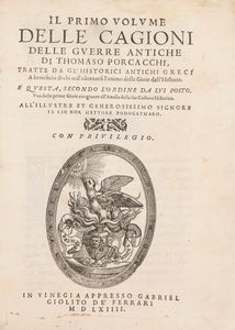 Tommaso Porcacchi - Il primo volume delle cagioni delle guerre antiche di Thomaso Porcacchi, tratte da gl'historici antichi greci