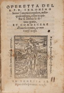 Girolamo Sirino - Operetta [...] nella quale insegna com acquistar si debba la diuina gratia et conoscere d'hauerla riceuuta in essa