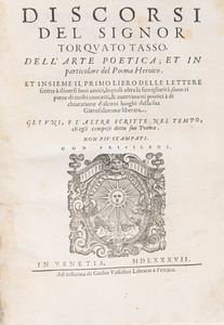 Tasso, Torquato - Discorsi… dell'Arte Poetica; et in particolare del Poema Heroico. Et insieme il primo libro delle lettere scritte a diversi suoi amici