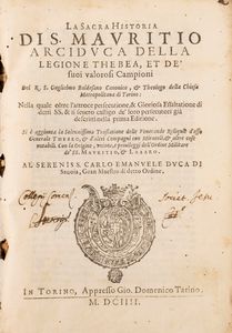 Guglielmo Baldesano - La Sacra Historia di S. Mauritio Arciduca della Legione Thebea et de' suoi valorosi Campioni