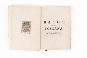 FRANCESCO REDI : Bacco in Toscana  - Asta Libri, Autografi e Stampe - Associazione Nazionale - Case d'Asta italiane