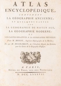 Bonne, Rigobert - Desmarest, Nicolas - Atlas Encyclopédique contenant la géographie ancienne et moderne