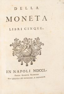 Ferdinando Galiani - Della Moneta. Libri cinque.