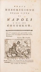 Giuseppe Maria Galanti - Nuova descrizione storica e geografica delle Sicilie - Breve descrizione della città di Napoli e del suoi contorno.