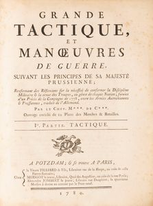 Johann Wilhelm von Bourscheid - Grande Tactique et Manoeuvres de Guerre, Suivant les Principes de sa Majeste Prussienne.