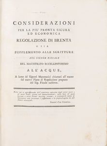 Angelo Querini - Considerazioni per la più pronta sicura ed economica regolazione di Brenta o sia Supplemento alle scritture del Signor Fiscale del Magistrato eccellentissimo all'Acque