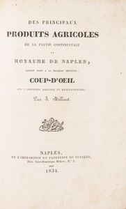 Jules Millenet - Des principaux produits agricole de la Partie Continental du Royaume de Naples faisant suite à la brochure intitulée Coup d'oeil….