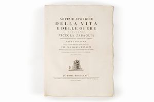 Filippo Maria Renazzi : Notizie storiche della vita e delle opere di maestro Nicola Zabaglia  - Asta Libri, Autografi e Stampe - Associazione Nazionale - Case d'Asta italiane