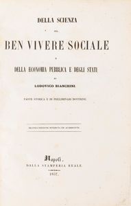 Lodovico Bianchini - Della scienza del ben vivere sociale e della economia pubblica e degli Stati. Seconda edizione riveduta ed accresciuta.