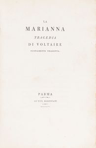 Voltaire, Francois Marie Arouet de - La Marianna. Tragedia di Voltaire nuovamente tradotta.