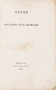 Giuseppe  Ceva Grimaldi - Opere. Volume primo.