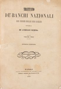 Aniello Somma - Trattato de' Banchi Nazionali del Regno delle Due Sicilie.