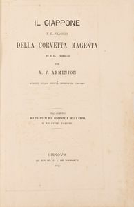 Vittorio Arminjon - Il Giappone e il Viaggio della Corvetta Magenta nel 1866. Coll'aggiunta dei trattati del Giappone e della China e relative tariffe