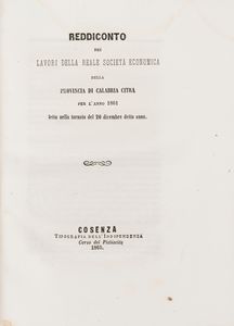 Vincenzo Maria Greco - Reddiconto della reale società economica della provincia di Calabria Citra per l'anno 1860