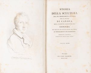 Canova : Storia della Scultura dal suo Risorgimento in Italia fino al secolo di Canova  - Asta Libri, Autografi e Stampe - Associazione Nazionale - Case d'Asta italiane