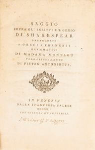 Elizabeth Montagu - Saggio sopra gli scritti e 'l genio di Shakespear paragonato a greci e francesi drammatici di Madama Montagu