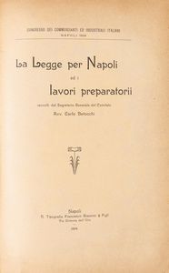 Alessandro Betocchi - La legge per Napoli ed i lavori preparatori.