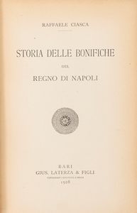 Raffaele Ciasca - Storia delle bonifiche nel Regno di Napoli.