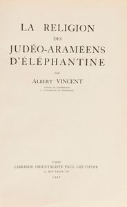 Gaston Contenau : La Religion des Judeo-Arameens d'Elephantine  - Asta Libri, Autografi e Stampe - Associazione Nazionale - Case d'Asta italiane